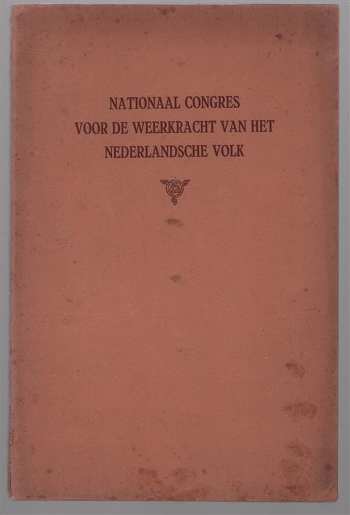 Verslag van het nationaal Congres voor de weerkracht van het Nederlandsche volk, op 19 en 20 September 1919 te 's-Gravenhage