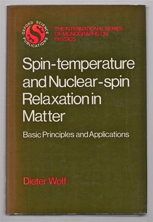 Spin-temperature and nuclear-spin relaxation in matter : basic principles and applications