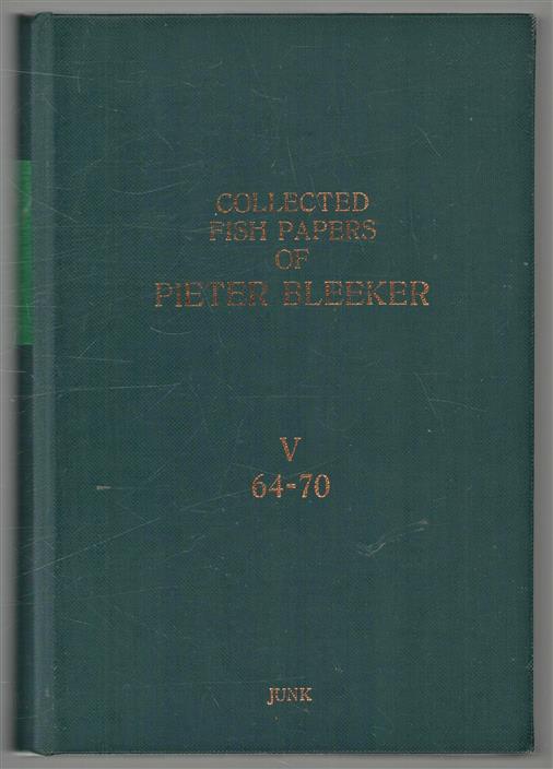 Collected fish papers of Pieter Bleeker. Vol. V