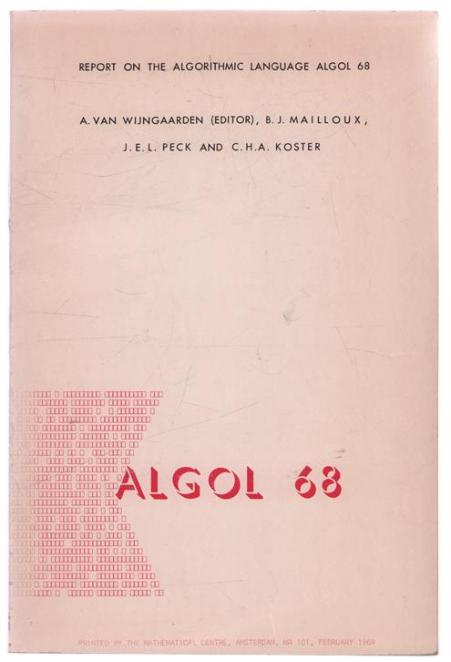 Report of Algorithmic Language ALGOL 68.