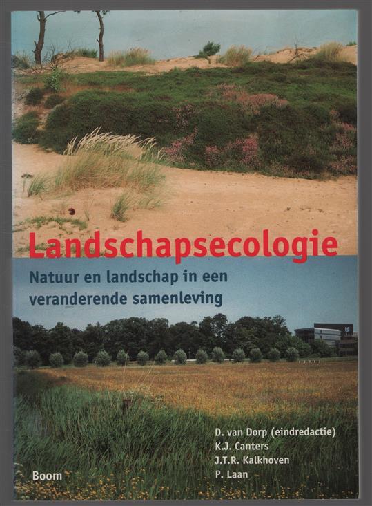 Landschapsecologie : natuur en landschap in een veranderende samenleving