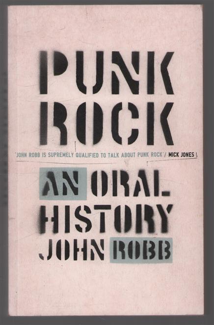 Punk rock : an oral history