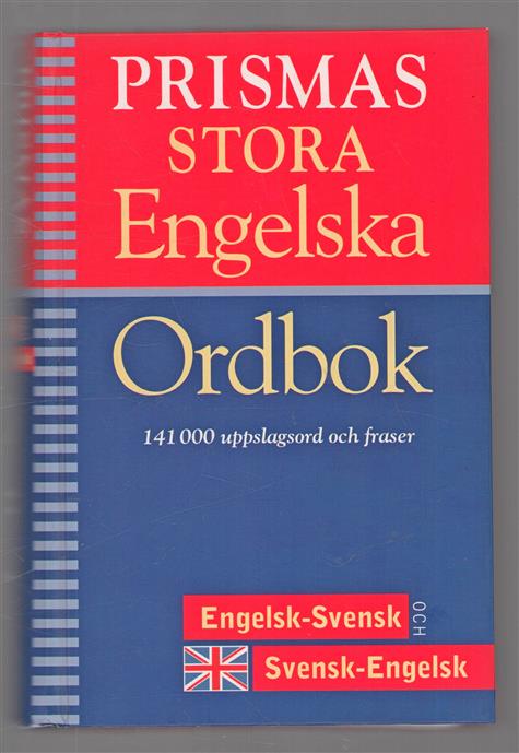 Prismas stora engelska ordbok : engelsk-svensk, svensk-engelsk.