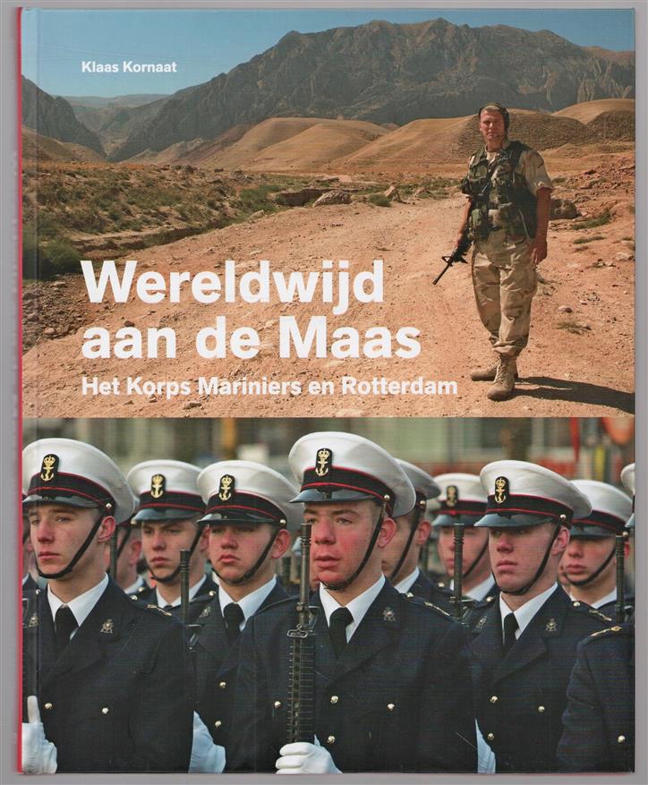 Wereldwijd aan de Maas, het Korps Mariniers en Rotterdam