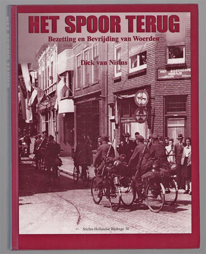 Het spoor terug  -  Bezetting en bevrijding van Woerden