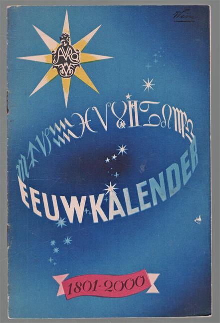 Eeuwkalender 1801-2000 Publicaties = Publications.