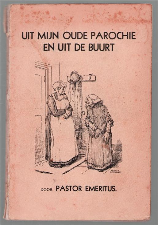 Uit mijn oude parochie en uit de buurt