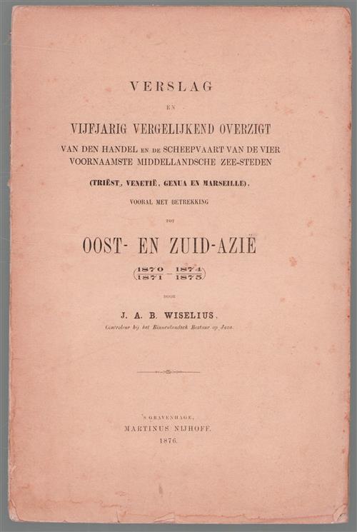 Verslag en vijfjarig vergelijkend overzigt van den handel en de scheepvaart van