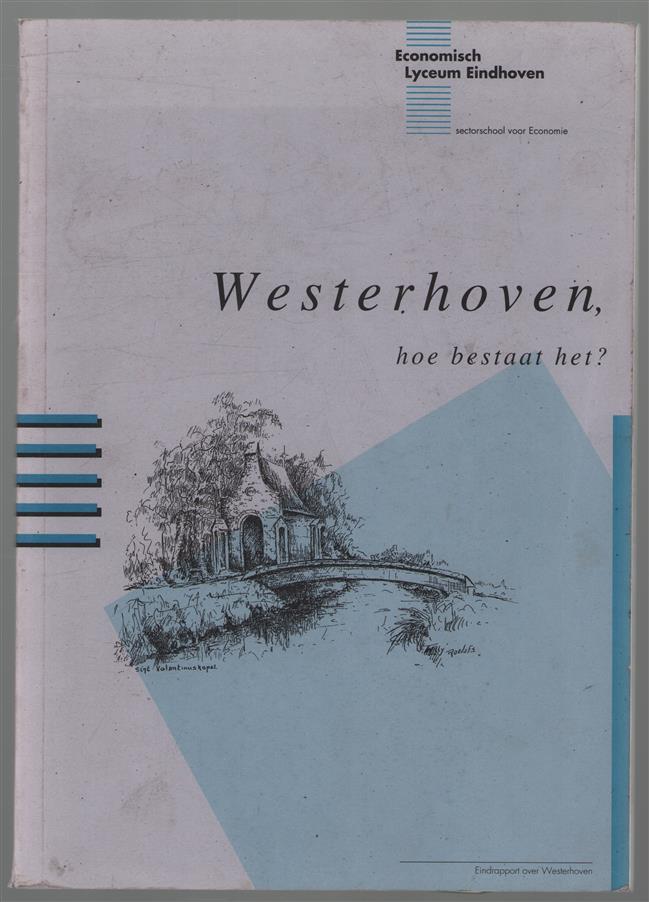 Westerhoven, Hoe bestaat het ?