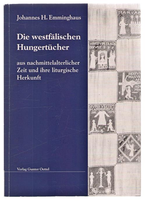 Die westfalischen Hungertucheraus nachmittelalterlicher Zeit und ihre liturgische Herkunft