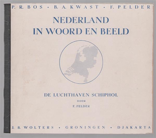 De luchthaven Schiphol ( toelichting bij schoolplaat) GEBONDEN UITVOERING