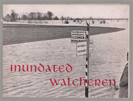 inundated walcheren ( Onder water gelopen Walcheren)