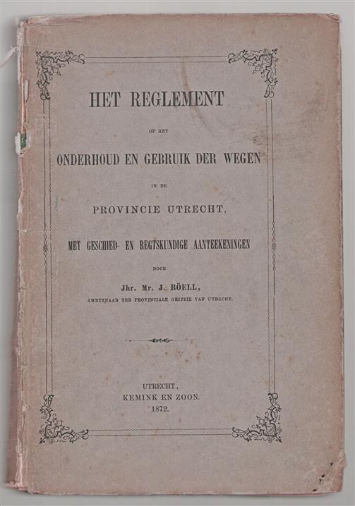 Het reglement op het onderhoud en gebruik der wegen in de provincie Utrecht