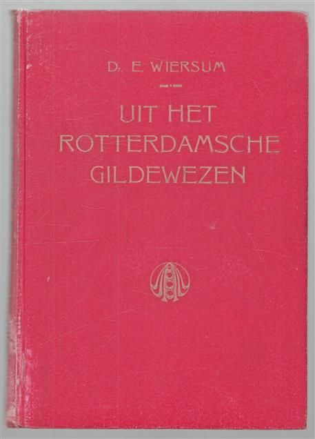 Uit het Rotterdamsche gildewezen