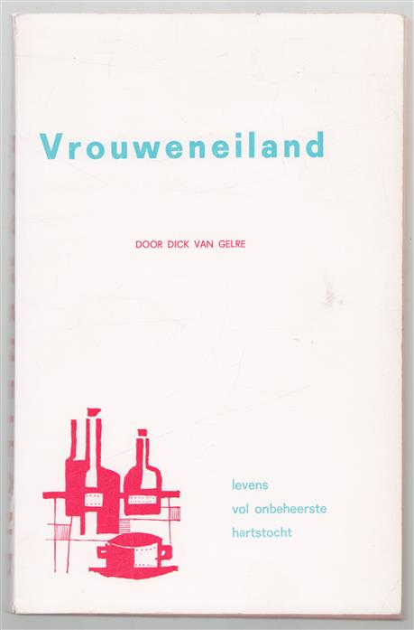 vrouweneiland, Levens vol onbeheerste hartstocht.