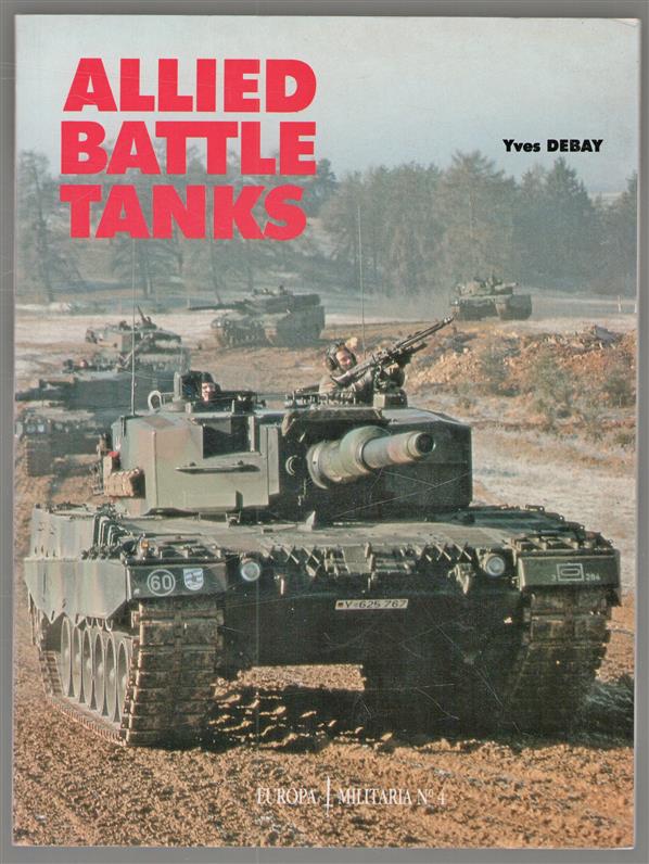 Allied battle tanks : western tank units on the central European frontier.