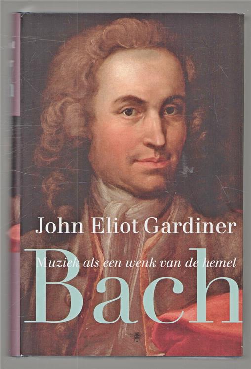 Bach, muziek als een wenk van de hemel