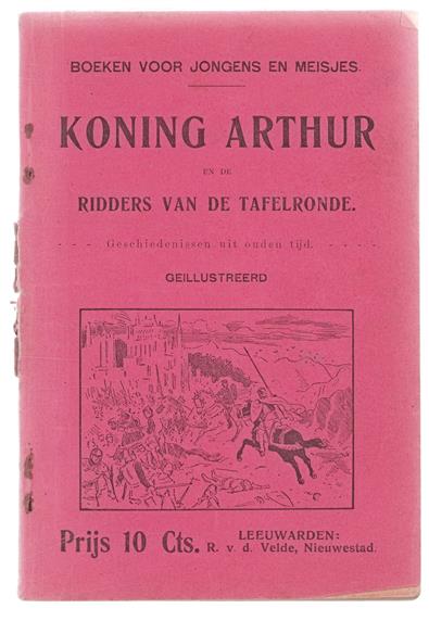 Koning Arthur en de ridders van de Tafelronde, geschiedenissen uit ouden tijd