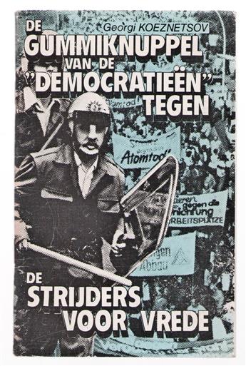 De gummiknuppel van de "democratieen" tegen de strijders voor vrede