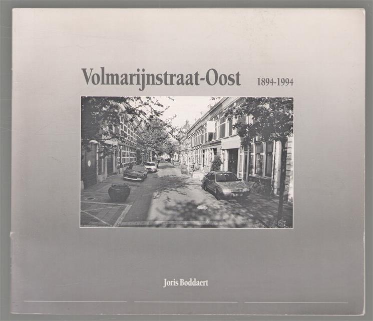 Volmarijnstraat-Oost, 1894-1994