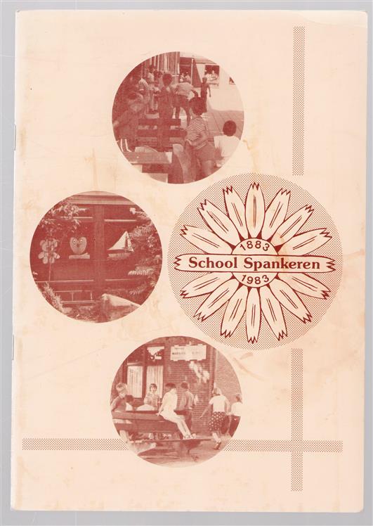 School Spankeren : 1883-1983