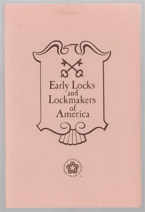 Early locks and lockmakers of America