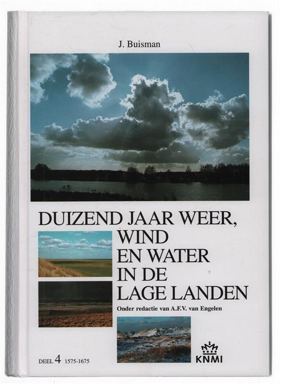 Deel 4, 1575-1675  Duizend jaar weer, wind en water in de Lage Landen -