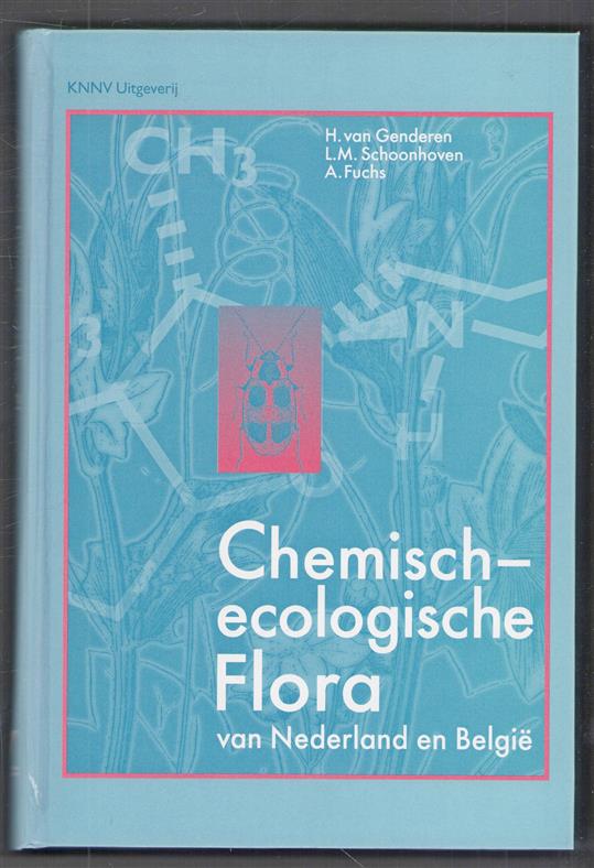 Chemisch-ecologische flora van Nederland en Belgie, een inleiding over aard en ecologische betekenis van secundaire plantestoffen