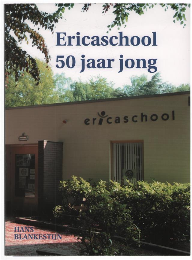 Ericaschool, vijftig jaar jong