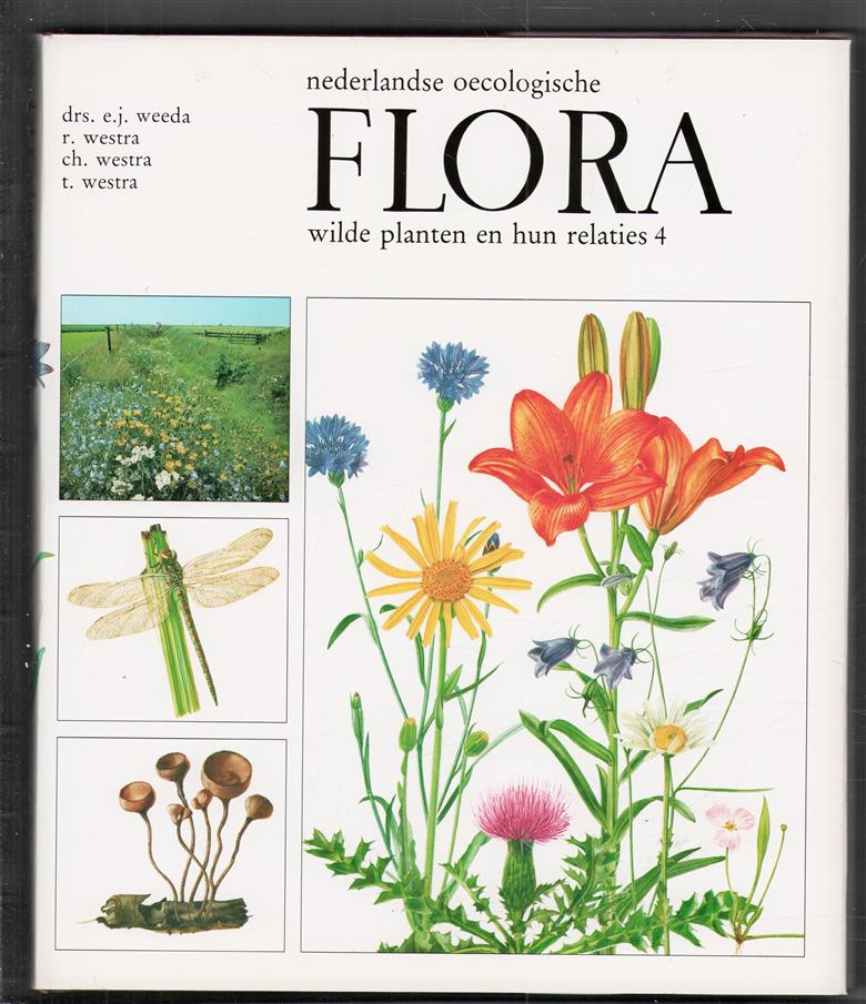 4, Nederlandse oecologische flora : wilde planten en hun relaties