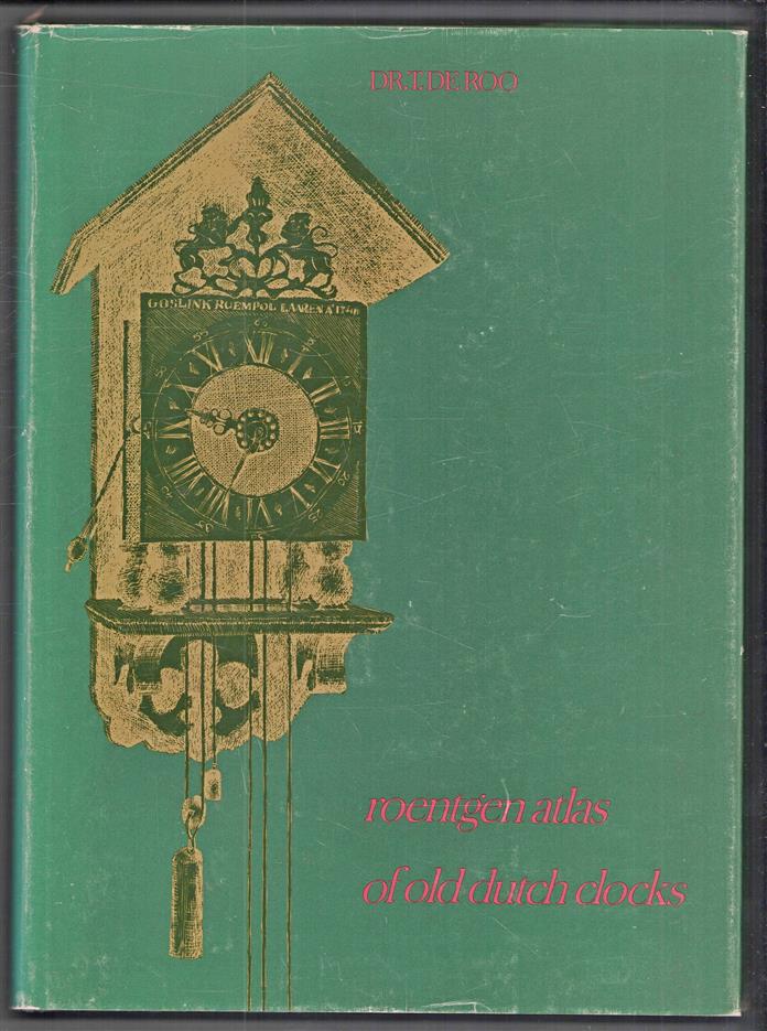 Roentgen atlas of old Dutch clocks