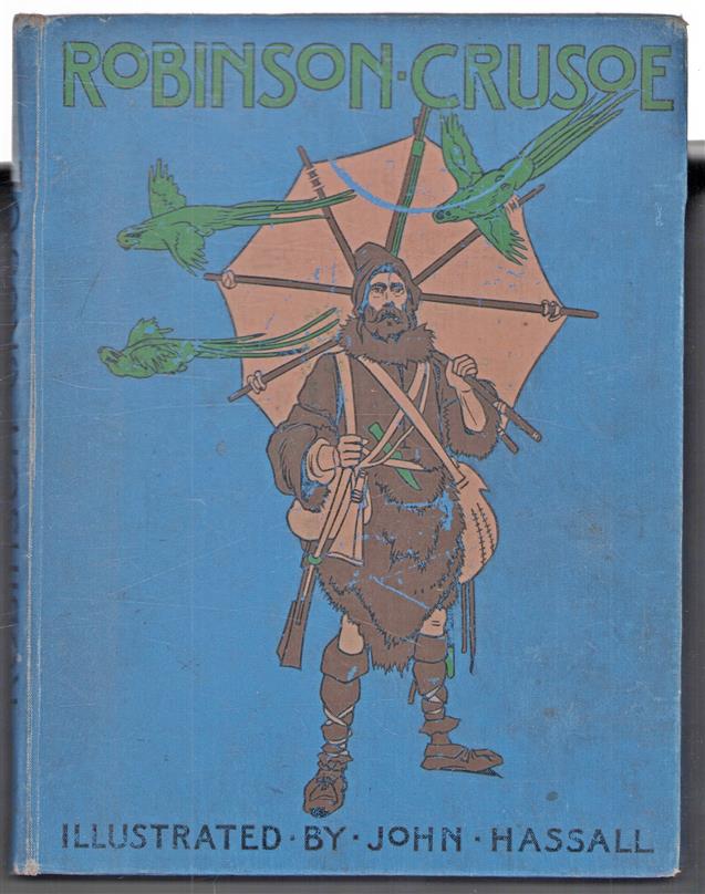 Robinson Crusoe. Retold for little folk by Edith Robarts. Illustrated by John Hassall.