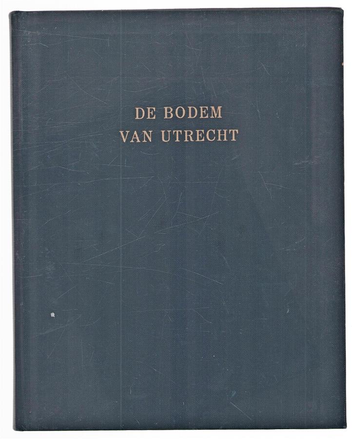De bodem van Utrecht : toelichting bij blad 6 van de Bodemkaart van Nederland, schaal 1: 200.000