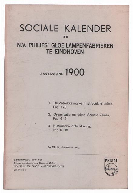 Sociale kalender der N.V. Philips' Gloeilampenfabrieken te Eindhoven aanvangend 1900