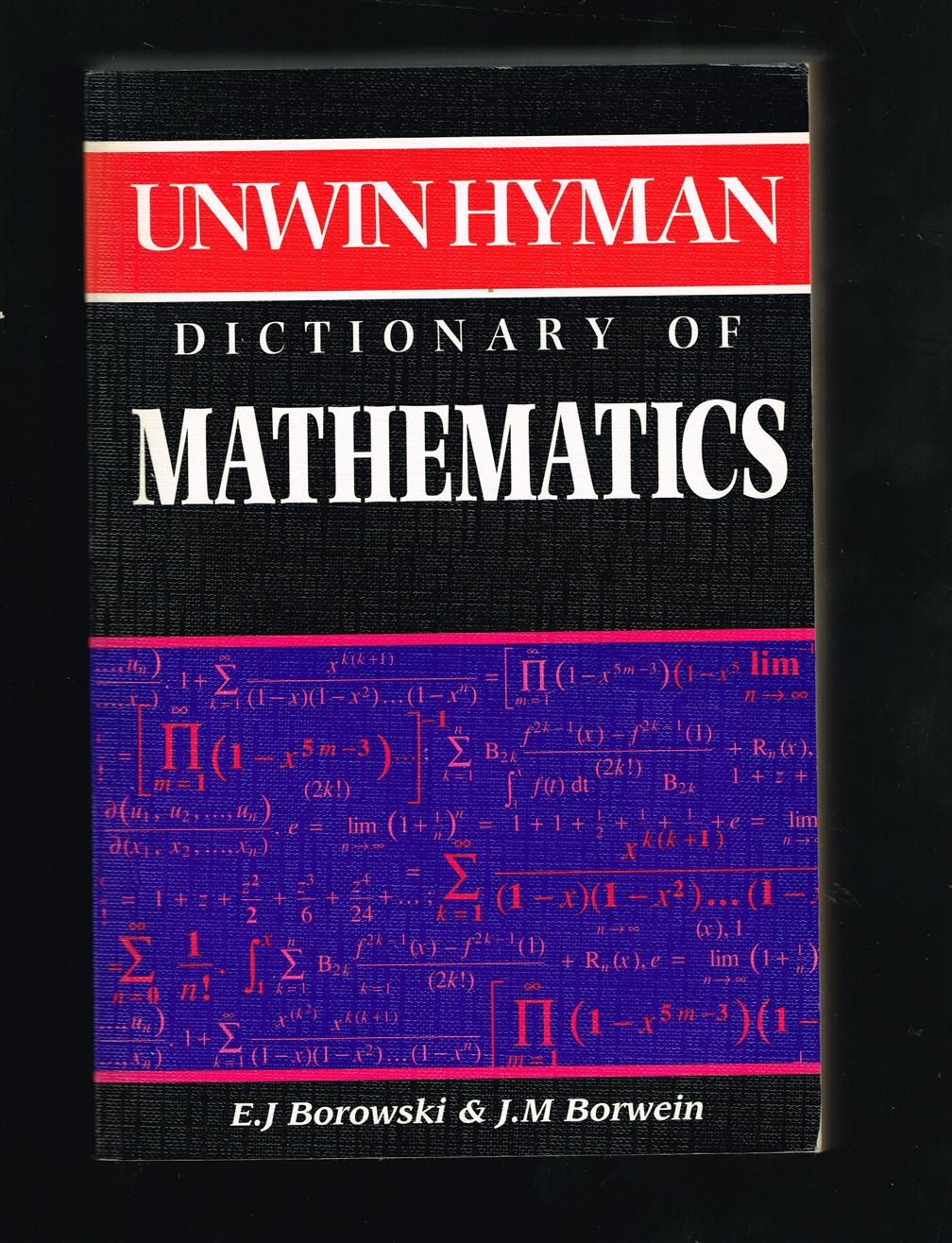 Unwin Hyman dictionary of mathematics