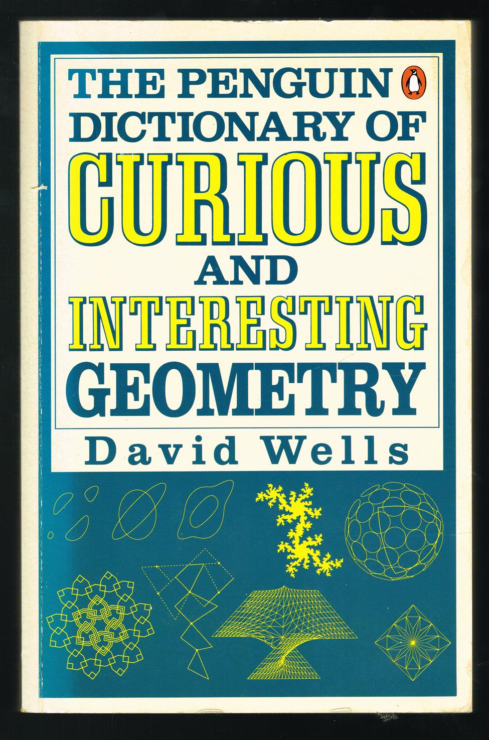 The Penguin dictionary of curious and interesting geometry