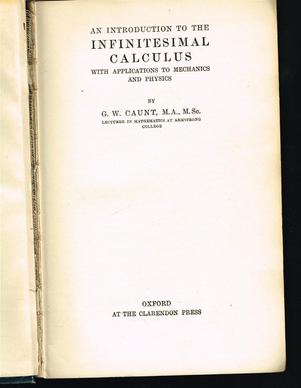 An introduction to the infinitesimal calculus with applications to mechanics and physics.