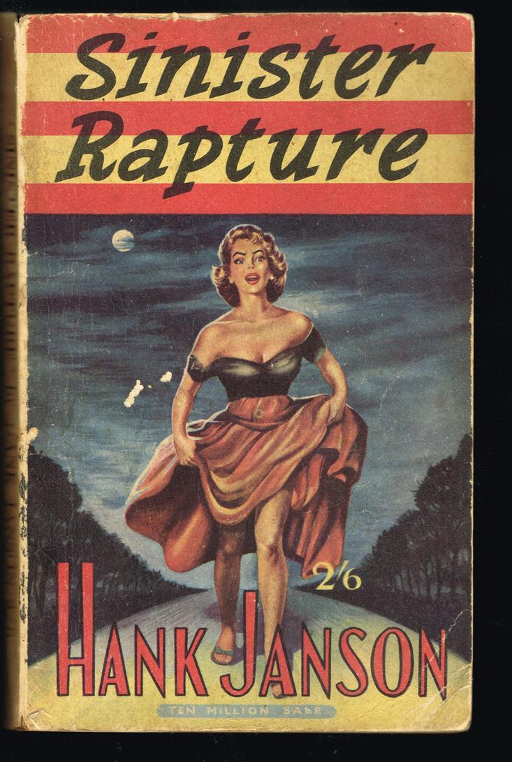 Sinister rapture.