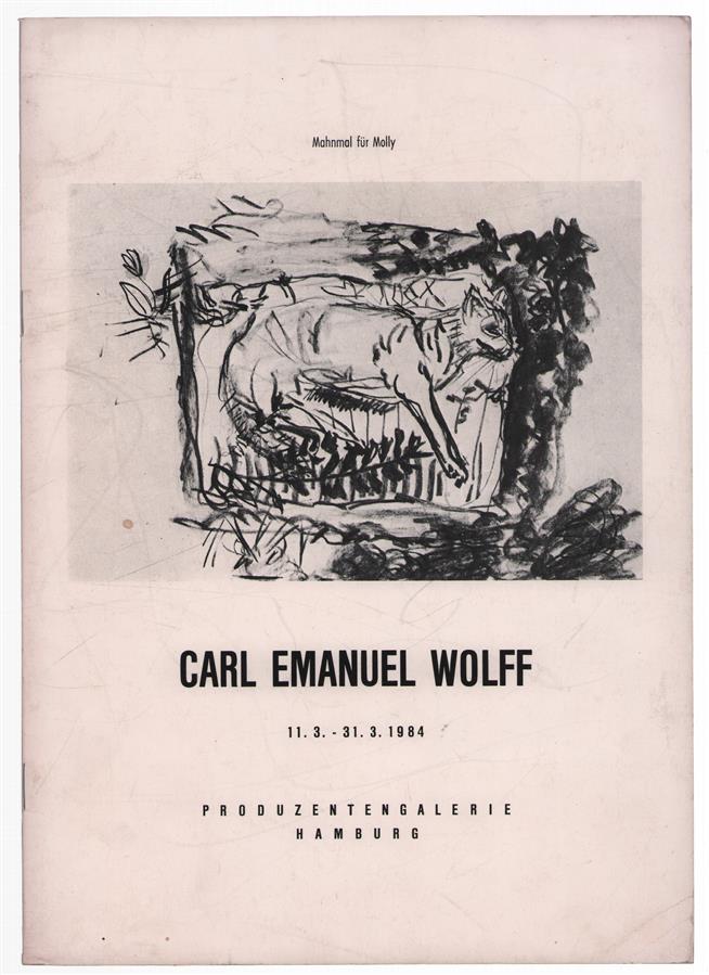 Carl Emanuel Wolff : Mahnmal fur Molly.
