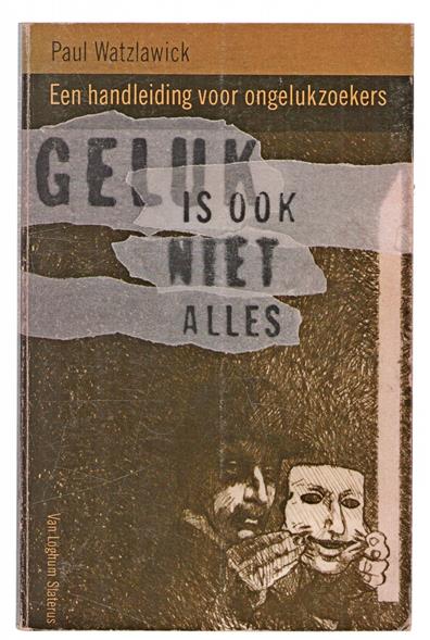 Geluk is ook niet alles, een handleiding voor ongelukzoekers