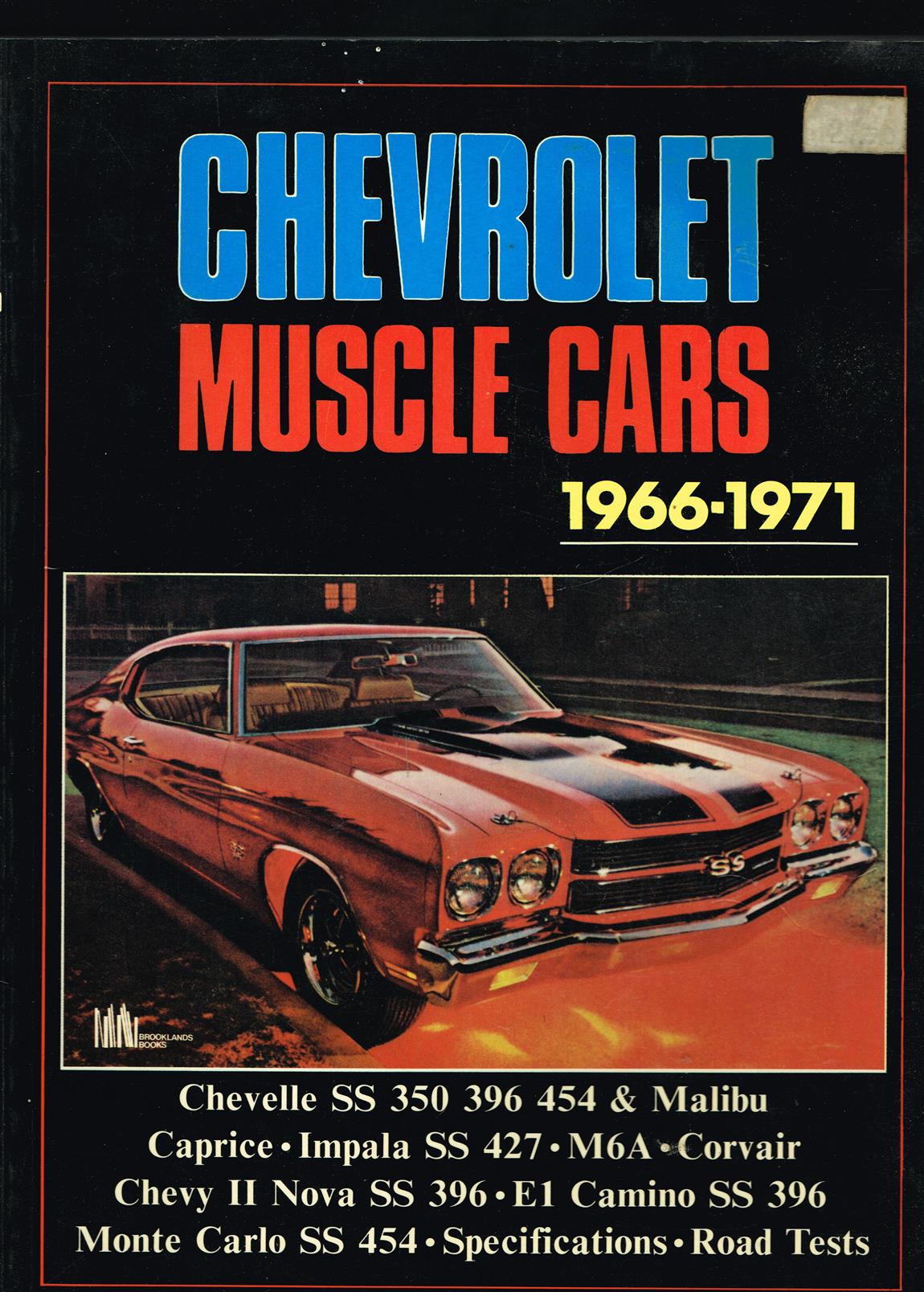 Chevrolet Muscle Cars, 1966-1971.