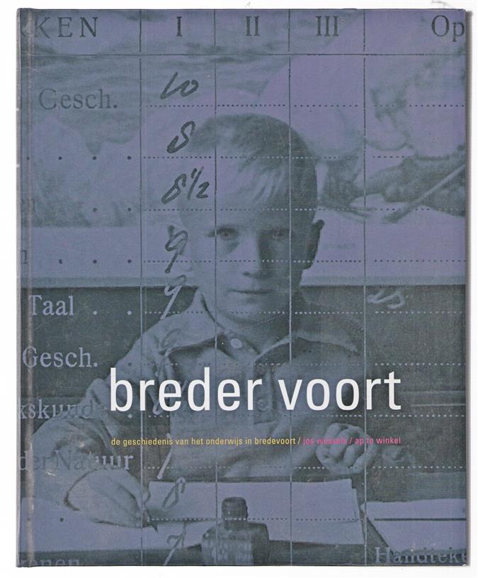 Breder voort : de geschiedenis van het onderwijs in Bredevoort