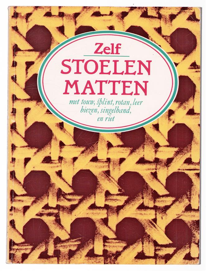Zelf stoelen matten, met touw, splint, rotan, leer, biezen, singelband, en riet