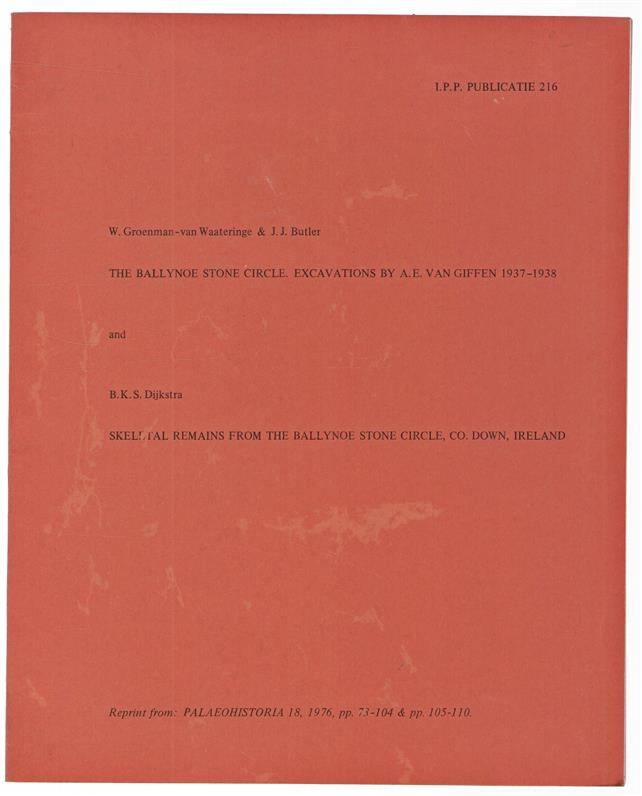 The Ballynoe stone circle : excavations by A.E. van Giffen 1937-1938