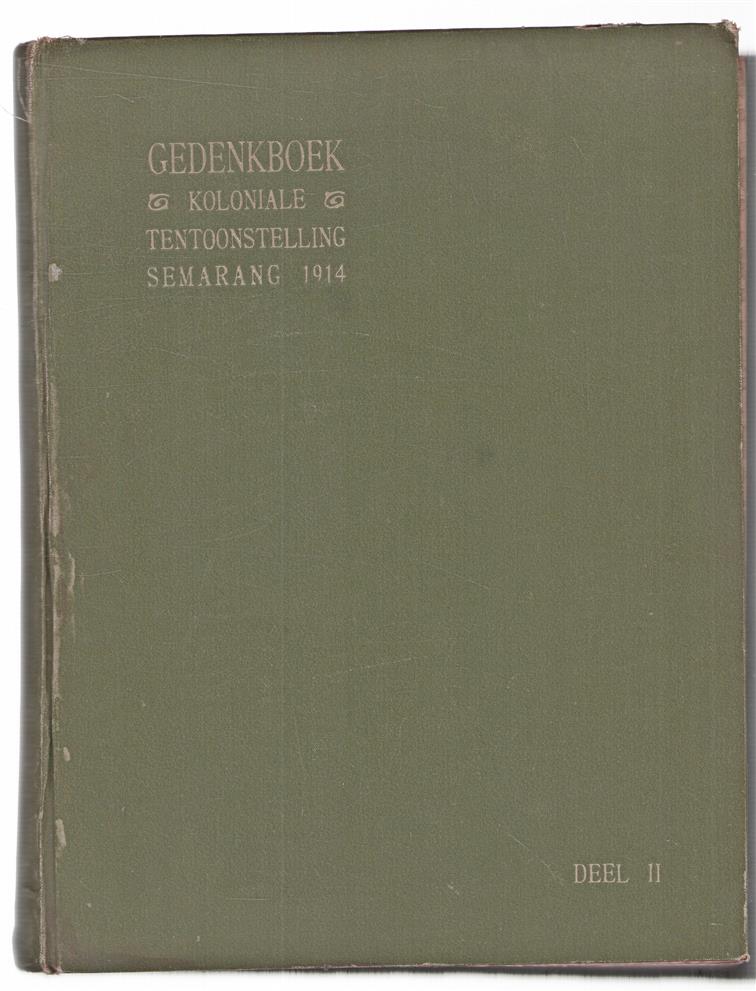 Gedenkboek van de Koloniale Tentoonstelling Semarang, 20 Augustus - 22 November 1914