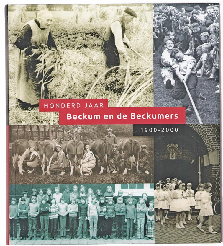 Honderd jaar Beckum en de Beckumers, 1900-2000