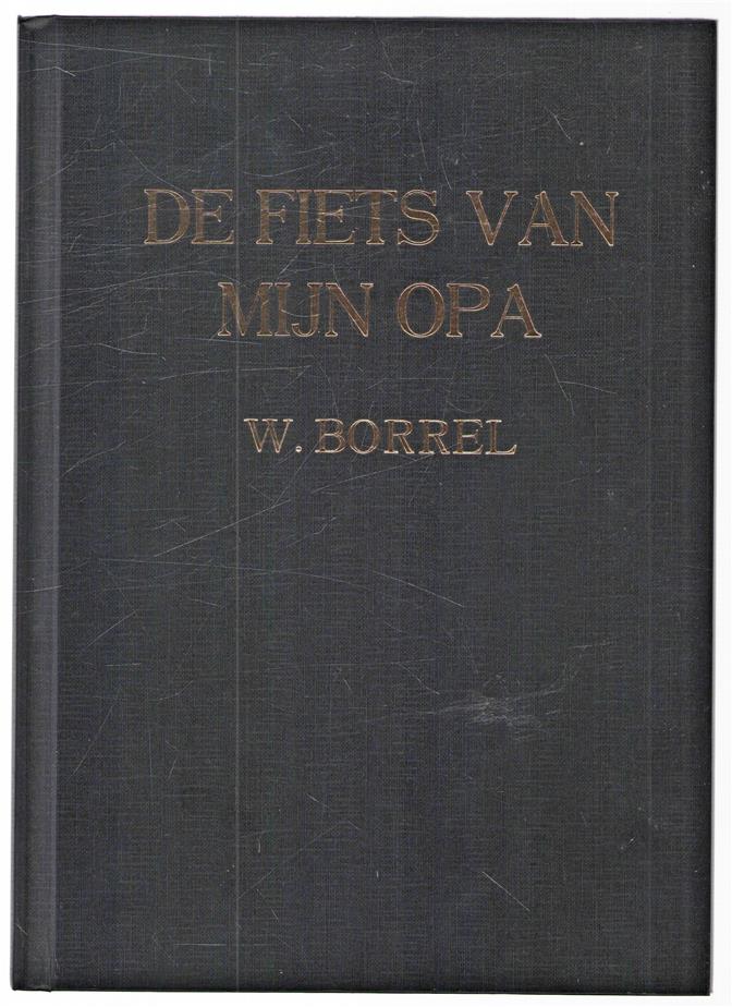De fiets van mijn opa, autobiografische verhalen in en om het Pathmos, 1939-1945