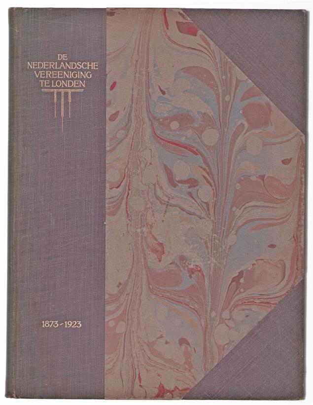 De Nederlandsche Vereeniging te Londen, 1873-1923