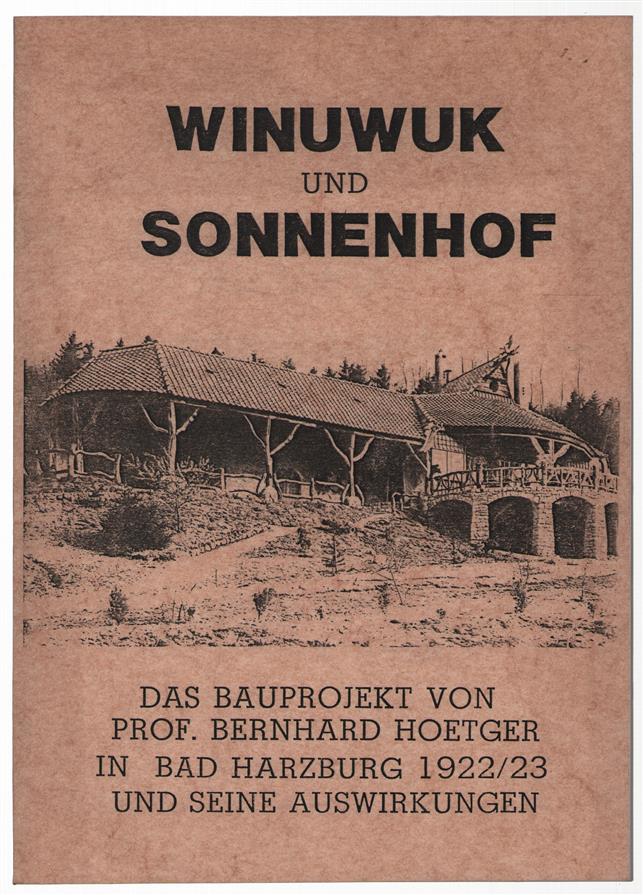Winuwuk und Sonnenhof : das Bauprojekt von Bernhard Hoetger in Bad Harzburg 1922/23 und seine Auswirkungen