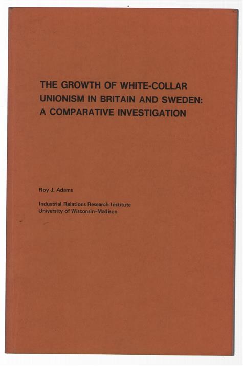 The growth of white-collar unionism in Britain and Sweden : a comparative investigation